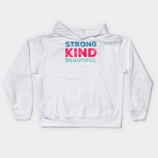 strong kind beautiful Kids Hoodie